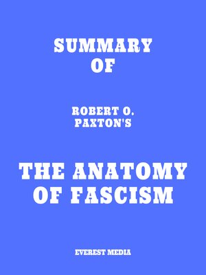 cover image of Summary of Robert O. Paxton's the Anatomy of Fascism